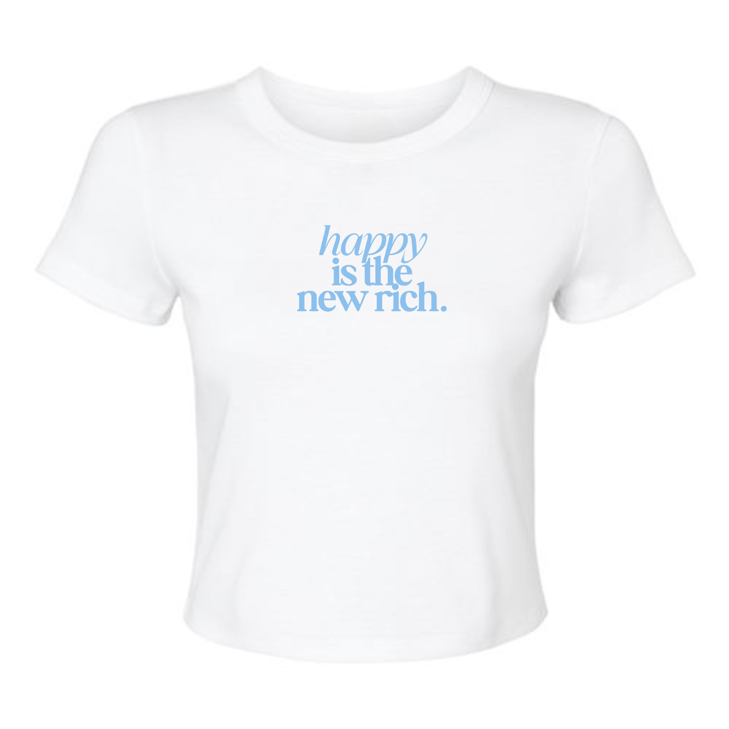 Happy Is the New Rich Cropped Tee – Women’s Fitted Graphic : 2XL