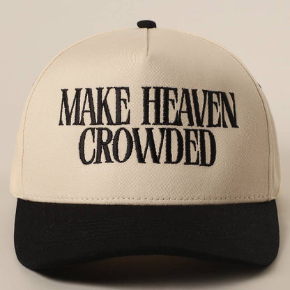 MAKE HEAVEN CROWDED Embroidery Baseball Cap: BROWN / One Size