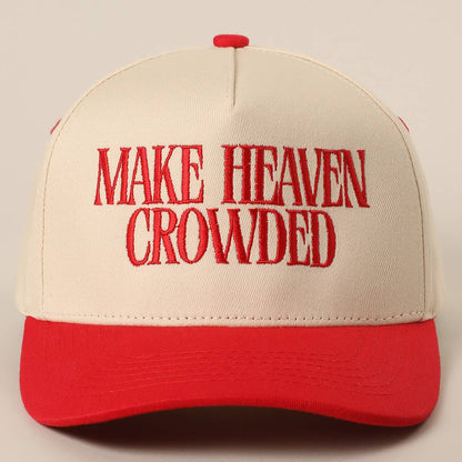MAKE HEAVEN CROWDED Embroidery Baseball Cap: BROWN / One Size