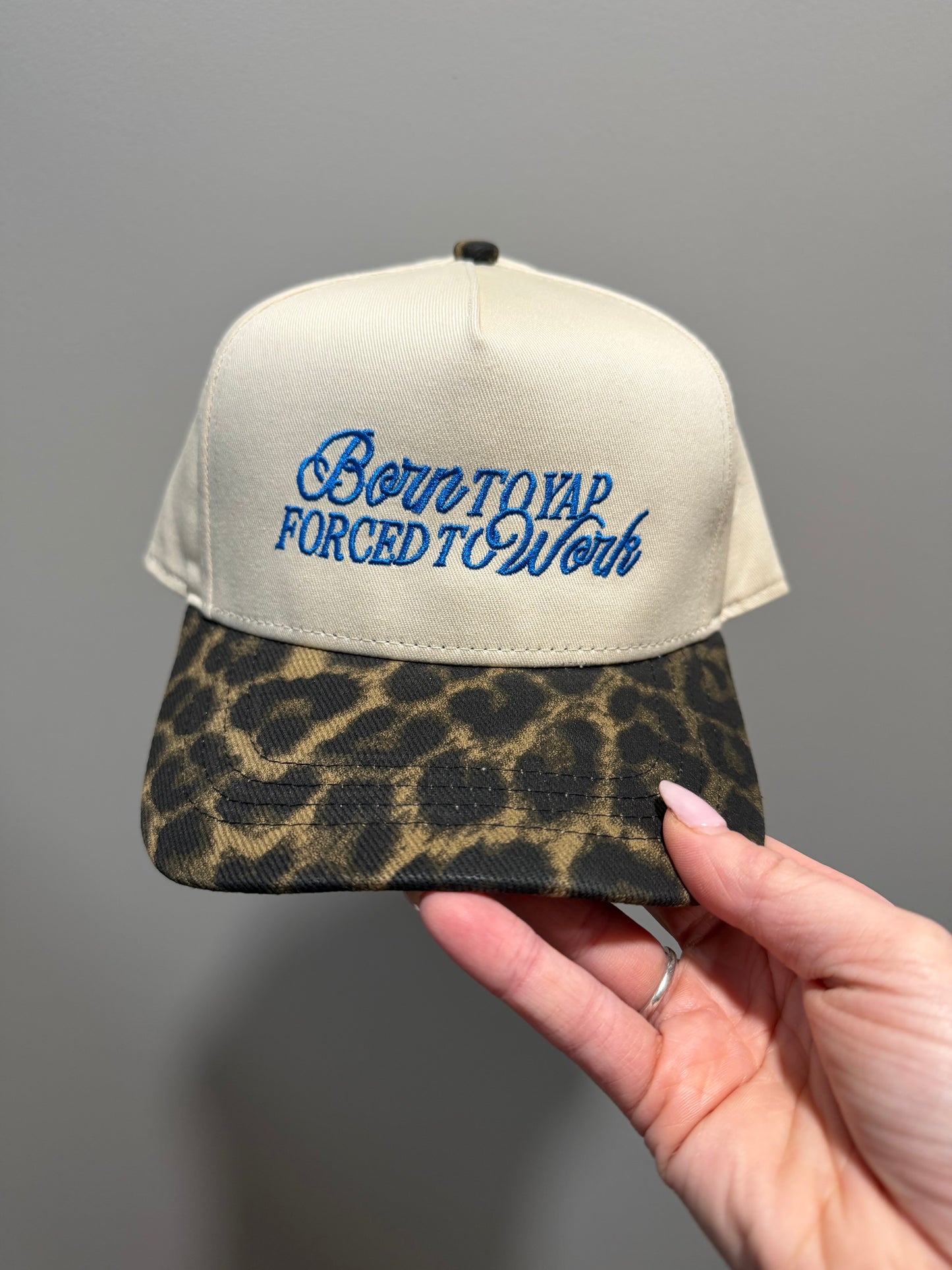 Born To Yap Forced To Work- Leopard Embroidered Hat