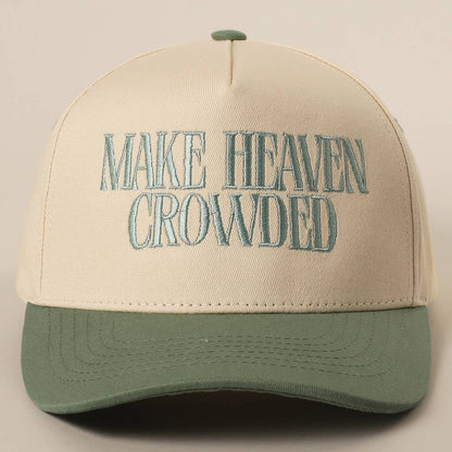 MAKE HEAVEN CROWDED Embroidery Baseball Cap: BROWN / One Size