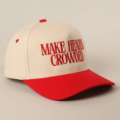 MAKE HEAVEN CROWDED Embroidery Baseball Cap: BROWN / One Size
